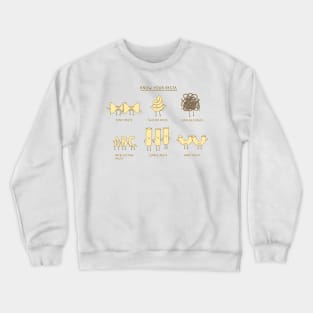 know your pasta Crewneck Sweatshirt